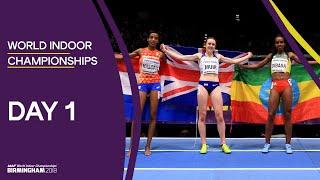 World Indoor Championships 2018 Birmingham | Full Session Day 1