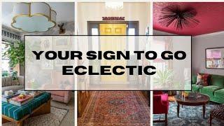 This Is YOUR SIGN To Go Eclectic | Home Decor 101