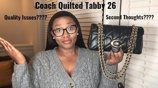 Do I regret buying the Coach Quilted Tabby 26?