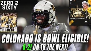 Colorado Is BOWL ELIGIBLE! 6-2, On To The Next! | Zero 2 Sixty