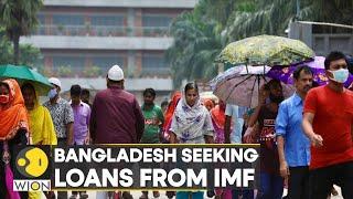 Bangladesh government seeking loans from the IMF amid high inflation | World English News | WION