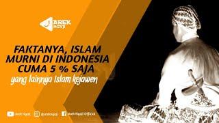 Islam murni di Indonesia cuma 5 % saja, lainnya Islam kejawen - Ustadz zainal abidin bin syamsuddin