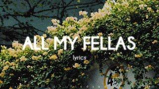 Frizk - ALL MY FELLAS (Lyrics)