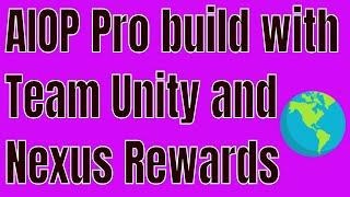 AIOP Pro Build with Team Unity with Nexus Rewards