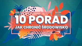 10 praktycznych porad, jak chronić środowisko [TOPOWA DYCHA]