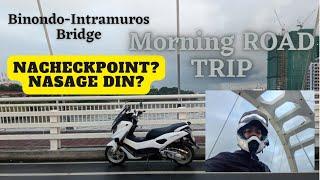 Binondo - Intramuros Bridge | Morning Road Trip | Motorstar | ER150n