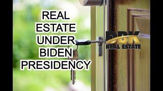 Real estate Under Biden presidency | Danielle Bilumbu | DBK real estate