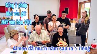 Aimee đã muốn năm sau ra ở riêng, sống ở Pháp Mai vẫn giữ văn hóa Việt, Mai le cuộc sống ở Pháp