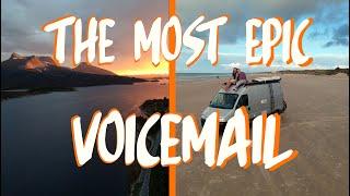 The Ultimate #Vanlife Voicemail