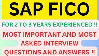 "SAP FICO", For 2 to 3 Years EXPERIENCED, Most Asked Interview Q&A to  prepare for Interviews !!