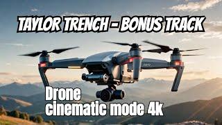 first impressions of djimavicmini drone cinematic mode 4k ,Taylor Trensch - Obvious (Bonus Track)