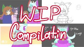 Compilation of my WIPs