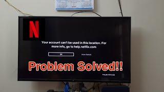 Netflix Your Account Can't Be Used in This location Problem Solved...