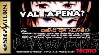 Vale a Pena? Dead or Alive (Sega Saturn) [ZeroQuatroMidia]