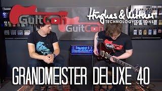 GuitCon 2017 - Hughes And Kettner GrandMeister Deluxe 40 Amp Demo