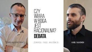 Debata "Czy wiara w Boga jest racjonalna?"