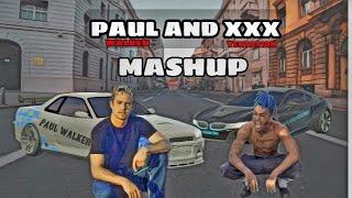 MASHUP (PAULWALKER&XXXTENTACTION)