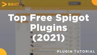 Top Free Spigot Plugins (2021)