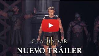 Gladiador II | Nuevo Tráiler (2024) - Paul Mescal, Pedro Pascal, Denzel Washington y Ridley Scott