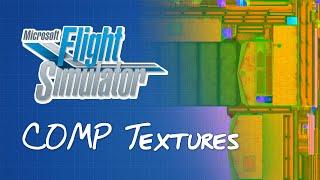 PBR Materials & COMP Textures Explained | MSFS Developer Tutorial