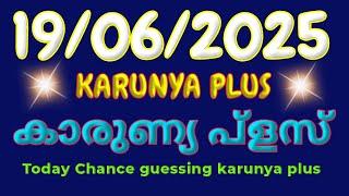 19/06/2025 KERALA LOTTERY GUESSING KARUNYA PLUS #chancenumbers