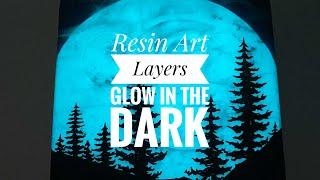 Resin Art Layers Glow in the Dark - how to make resin layers build into silhouette "Moon Rise" art