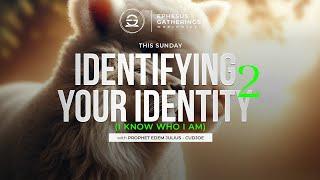 IDENTIFYING YOUR IDENTITY 2