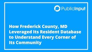 How Frederick County, MD Leveraged Its Resident Database to Understand Every Corner of Its Community