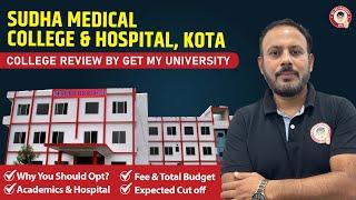 Sudha Medical College & Hospital, Kota: College Review, Cut off & Fees 2024-25