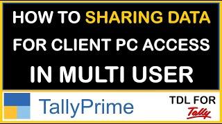 HOW TO SHARING DATA FOR CLIENT PC ACCESS IN TALLY MULTI USERS | DATA SHARING FOR TALLY