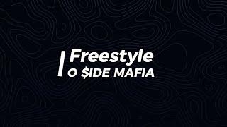 FREESTYLE - O $IDE MAFIA (Lyrics)