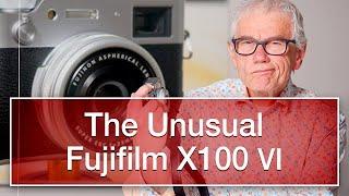 The Unusual Fujifilm X100 VI reviewed