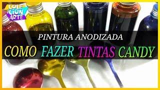 HOW TO MAKE CANDY PAINTS - ANODIZED RECIPE AND PAINTING | COLECIONARTE