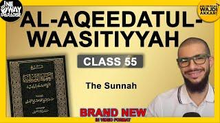 Al-Aqeedatul-Waasitiyyah | 55 The Sunnah | Abu Mussab Wajdi Akkari