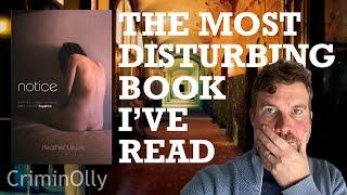 The Most Disturbing Book I Have Ever Read - Notice by Heather Lewis