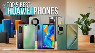 [Top 5] Best Huawei Phones in 2024 – Best for Camera, Multitasking, and apps