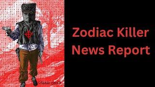 Zodiac Killer News Report 12/9/2024