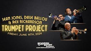 Sean Jones/Dave Ballou/Rex Richardson - Trumpet Project SET ONE at Keystone Korner Baltimore (2024)