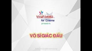 Võ Sĩ Giác Đấu - VF