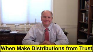 When to Make Distributions From a Trust