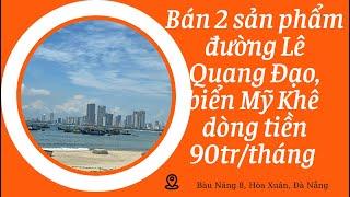 Bán tòa căn hộ Đà Nẵng(số 85)| Bán 2 sản phẩm dòng tiền trên trục Lê Quang Đạo, 15 phòng căn hộ 90tr