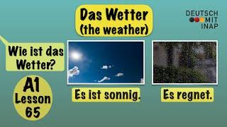 A1- German lesson 65 | Das Wetter | the weather | Über das Wetter sprechen | Wie ist/war das Wetter?