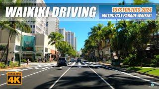 WAIKIKI DRIVING  TOYS FOR TOTS MOTOCYCLE EVENT 2024 ️ Hawaii John 4K #hawaii #honolulu #waikiki