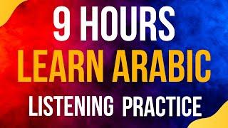 9 Hours of Arabic CONVERSATION Practice  ||| Improve your Arabic from Morning until Night