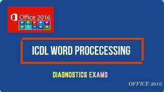 ICDL Documents(Word Processing 2016)-Exam and diagnostics revision