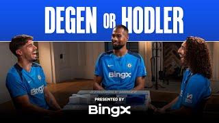 Take a risk or hold on for dear life? CUCURELLA, NETO & SANCHEZ take on 'Degen or Hodler' | BingX