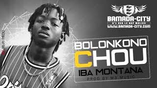 IBA MONTANA - BOLONKONO CHOU (Son Officiel)