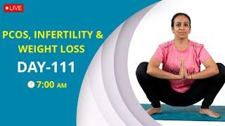 Live yoga for PCOS, Infertility and weight loss - Day 111