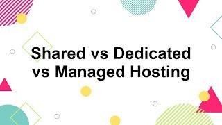 WordPress Hosting Options: Shared vs Dedicated vs Managed Hosting