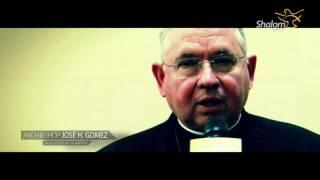 Archbishop Jose H Gomez endorses Shalom World